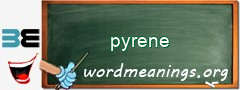 WordMeaning blackboard for pyrene